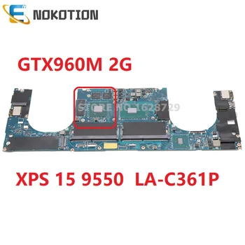 NOKOTION CN-01VG5R 01VG5R AAM00 LA-C361P Para DELL XPS 15 9550 Precisión 5510 portátil de la placa base GTX960M SR2FP I5-6300HQ CPU